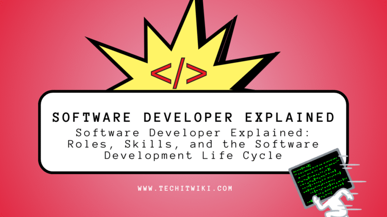 Software Developer Explained techitwiki