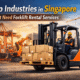 Top Industries in Singapore That Need Forklift Rental Services