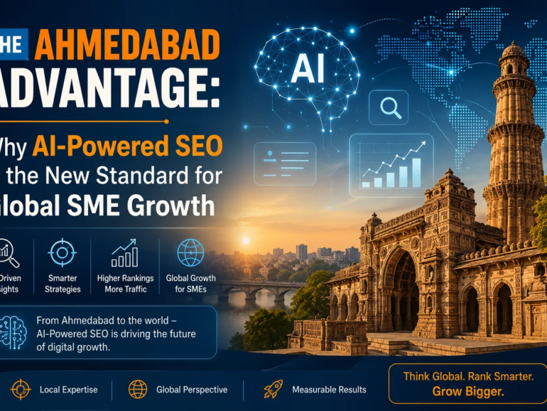 The Ahmedabad Advantage Why AI-Powered SEO is the New Standard for Global SME Growth