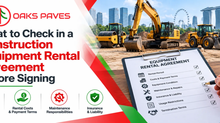 What to Check in a Construction Equipment Rental Agreement Before Signing